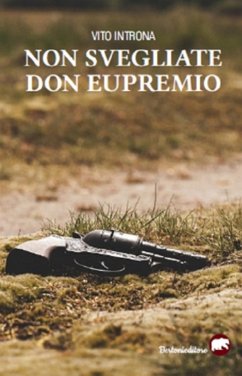 Non svegliate Don Eupremio (eBook, ePUB) - Introna, Vito