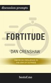 Summary: &quote;Fortitude: American Resilience in the Era of Outrage&quote; by Dan Crenshaw - Discussion Prompts (eBook, ePUB)