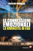 Le connessioni emozionali - La rivincita di Eva (eBook, ePUB)