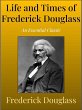 Life and Times of Frederick Douglass... - Bild 1