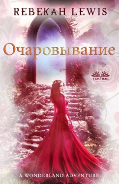 Oчаровывание (eBook, ePUB) - Lewis, Rebekah