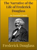 The Narrative of the Life of Frederick Douglass (eBook, ePUB)