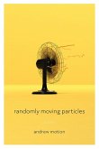 Randomly Moving Particles: Poems