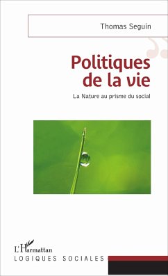 Politiques de la vie - Seguin, Thomas