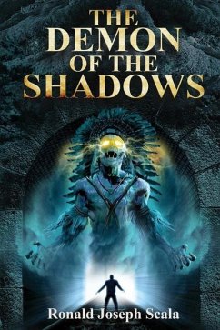 The Demon of the Shadows - Scala, Ronald J.