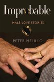 Improbable: Male Love Stories