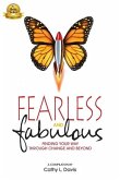 Fearless and Fabulous: Finding Your Way Through Change and Beyond