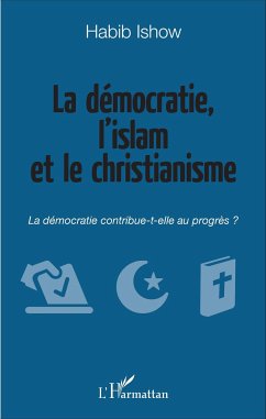 Cover La démocratie, l'islam et le christianisme
