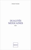 Dualités mexicaines