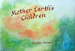 Mother Earth's Children - Jarman, Heather