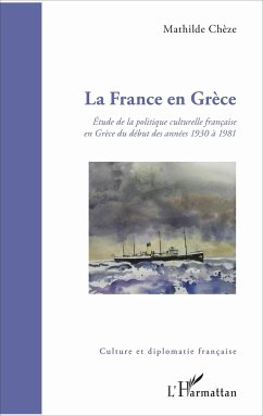 La France en Grèce - Chèze, Mathilde