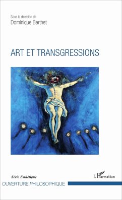 Art et transgressions - Berthet, Dominique