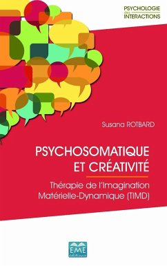 PSYCHOSOMATIQUE ET CREATIVITE - Rotbard, Susana