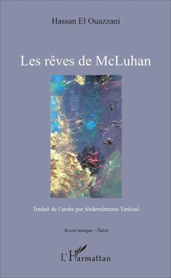 Les rêves de McLuhan - El Ouazzani, Hassan