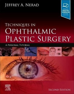 Techniques in Ophthalmic Plastic Surgery - Nerad, Jeffrey A. (Partner, Cincinnati Eye Institute; Professor of O