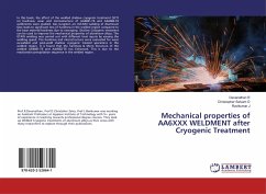 Mechanical properties of AA6XXX WELDMENT after Cryogenic Treatment - R, Devanathan;D, Christopher Selvam;J, Ravikumar