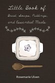 Little Book of Bread, Soups, Puddings and Essential Meals