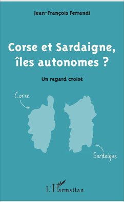 Cover Corse et Sardaigne, îles autonomes ?