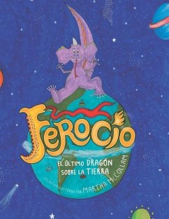 Ferocio, El Último Dragón Sobre La Tierra - McCollam, Martha Cecilia