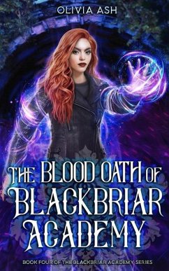 The Blood Oath of Blackbriar Academy: an academy fantasy romance adventure series - Ash, Olivia