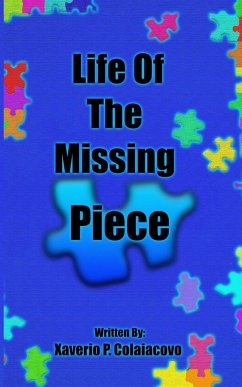 Life of the Missing Piece - Colaiacovo, Xaverio P.