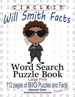 Circle It, Will Smith Facts, Word Search, Puzzle Book - Lowry Global Media Llc; Clark, Marcell; Schumacher, Mark