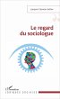 Le regard du sociologue - Bild 1