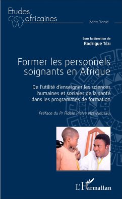 Former les personnels soignants en Afrique - Tézi, Rodrigue