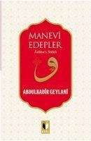 Manevi Edepler - Geylani, Abdülkadir