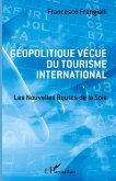Géopolitique vécue du tourisme international
