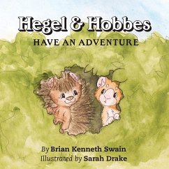 Hegel & Hobbes Have an Adventure - Swain, Brian Kenneth