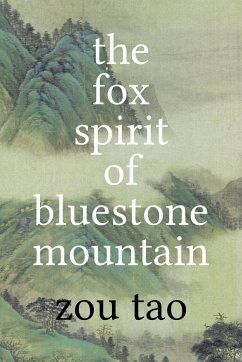 The Fox Spirit of Bluestone Mountain - Zou, Tao