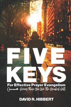 Five Keys For Effective Prayer Evangelism - Hibbert, David R