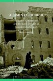 A Liminal Church: Refugees, Conversions and the Latin Diocese of Jerusalem, 1946-1956