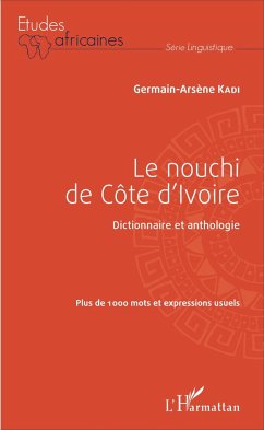 Le nouchi de Côte d'Ivoire - Kadi, Germain-Arsène