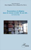 Enonciation et diégèse dans le roman &quote;La'afal. Ils ont dit...&quote; de Charles Salé