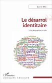 Le désarroi identitaire