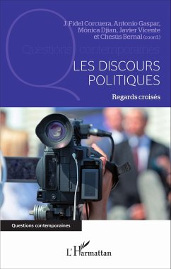 Les discours politiques - Corcuera, J. Fidel; Gaspar, Antonio; Djian, Monica; Vicente, Javier; Bernal, Chesus