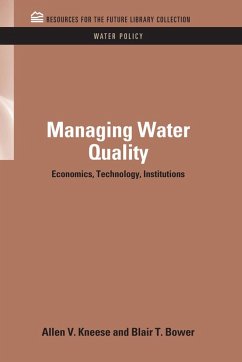 Managing Water Quality - Kneese, Allen V; Bower, Blair T