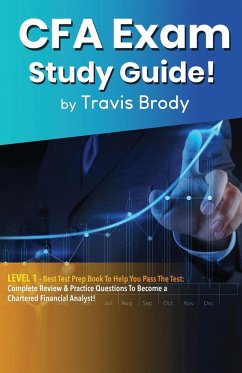 CFA Exam Study Guide! Level 1 - Brody, Travis