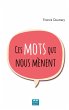 CES MOTS QUI NOUS MENENT - Bild 1