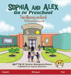 Sophia and Alex Go to Preschool - Bourgeois-Vance, Denise