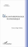 Une anthropologie économique
