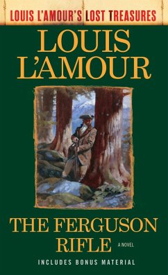 The Ferguson Rifle (Louis L'Amour's Lost Treasures) (eBook, ePUB) - L'Amour, Louis