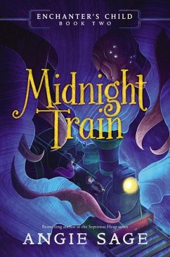 Enchanter's Child, Book Two: Midnight Train - Sage, Angie