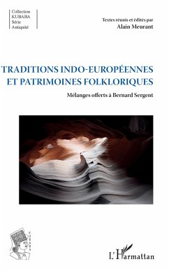 Traditions indo-européennes et patrimoines folkloriques - Meurant, Alain