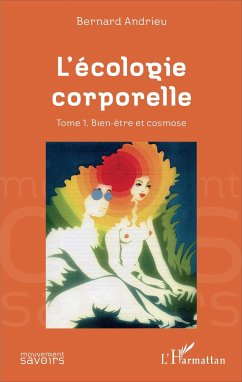 L'écologie corporelle - Andrieu, Bernard