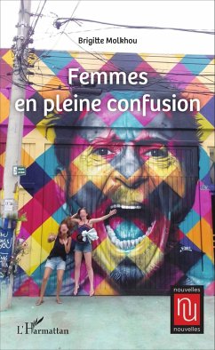 Femmes en pleine confusion - Molkhou, Brigitte