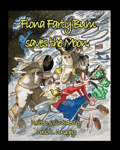 Fiona Farty Bum saves the Moon. - Donaghy, David L