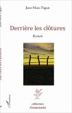 Derrière les clôtures